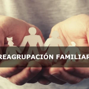REAGRUPACIÓN FAMILIAR comunitaria y NO comunitaria